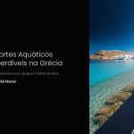 1 Esportes Aquaticos Imperdiveis na Grecia